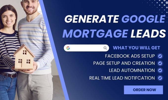 Gig Preview - Setup google ads lead generation campaign for mortgage broker