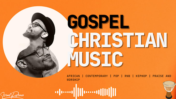 Gig Preview - Produce your african gospel christian music