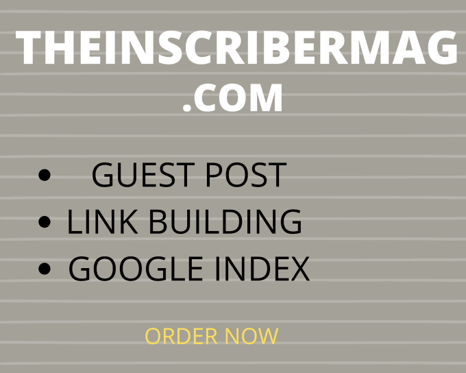 Gig Preview - Do guest post and link building on theinscribermag