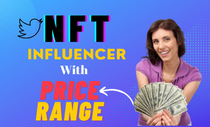 Gig Preview - Provide best twitter nft influencer with price range