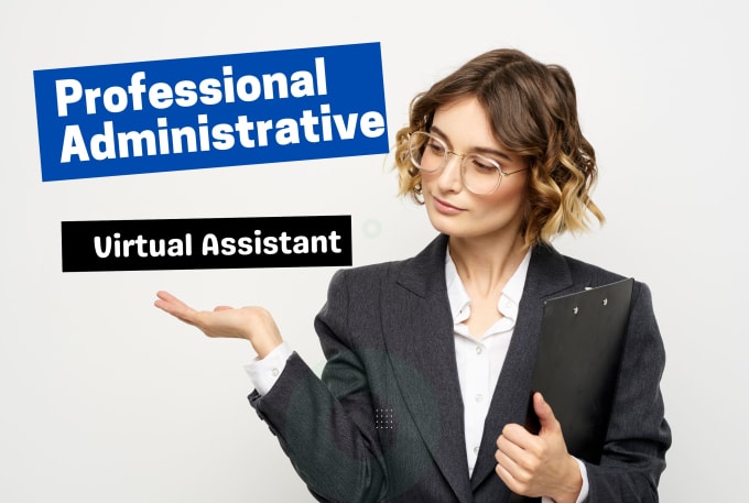 Gig Preview - Be an administrative virtual assistant