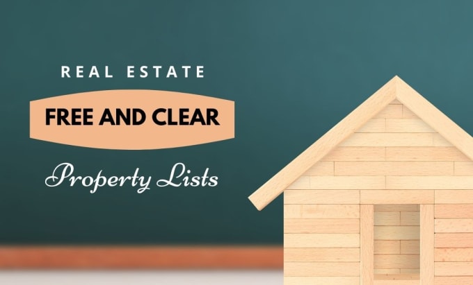 Gig Preview - Provide updated real estate free and clear properties list