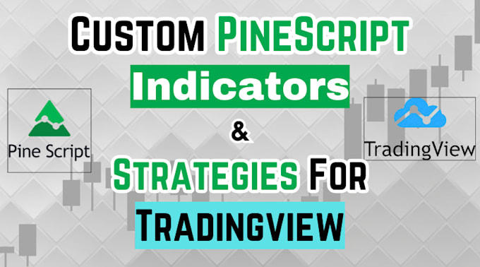 Gig Preview - Develop any indicator or strategy in tradingview pinescript