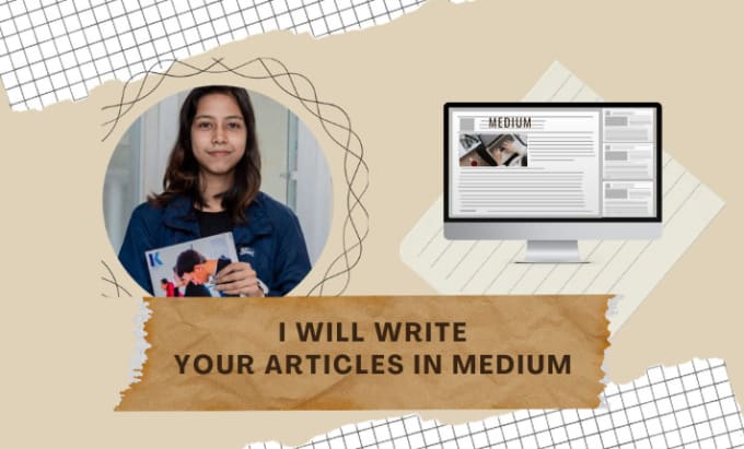 Gig Preview - Write engaging articles for your brand on medium and blog