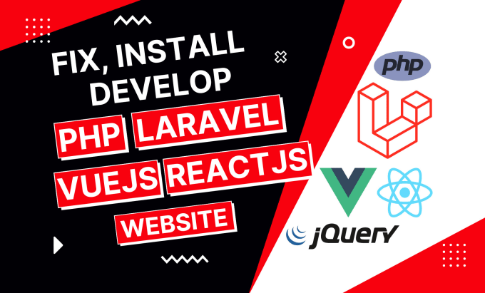 Gig Preview - Fix and develop PHP, laravel, vue js, react js website