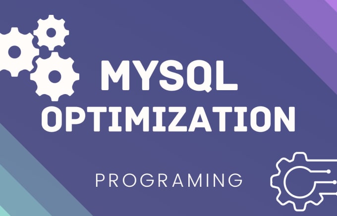 Gig Preview - Optimize mysql slow queries