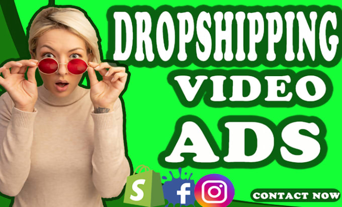 Gig Preview - Create shopify dropshipping facebook video ads