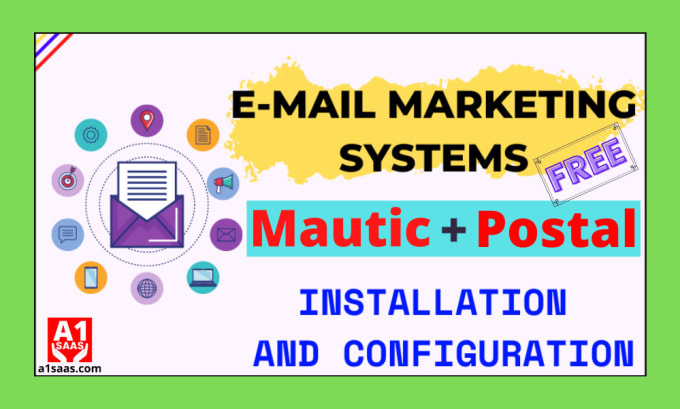 Bestseller - install mautic and postal SMTP, full  email marketing automation system