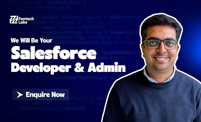 Gig Preview - Our agency will be your salesforce developer and salesforce admin