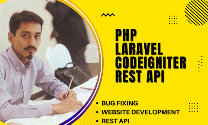 Gig Preview - Php laravel website, codeigniter website design, API developer