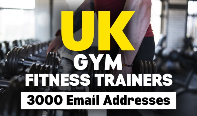 Gig Preview - Uk gym email list, email database, 3000 email addresses