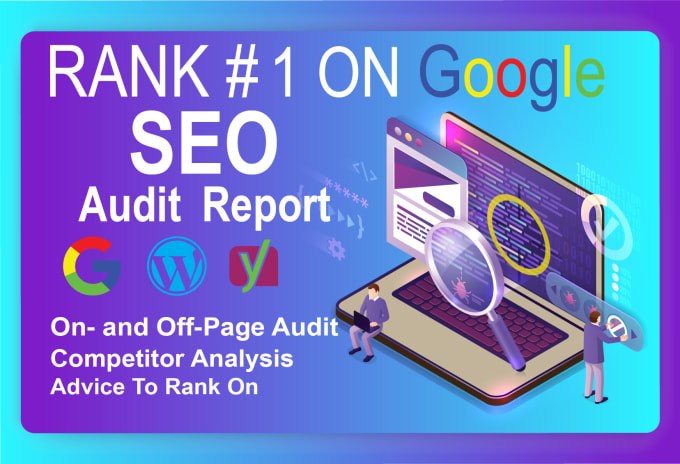 Gig Preview - Do your website SEO audit and competitor analysis, provide you complete report