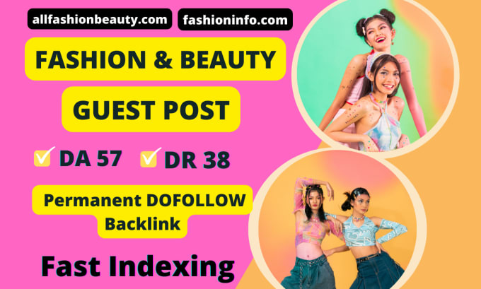 Gig Preview - Publish fashion guest post, beauty guest post on da 57