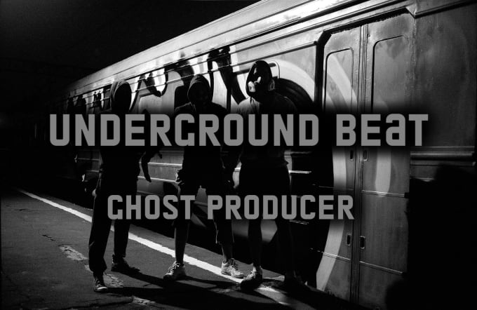 Gig Preview - Make you an underground beat and be your ghost producer