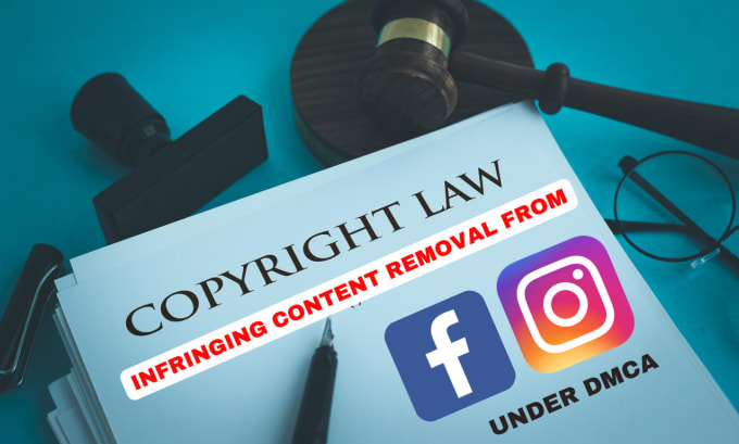 Gig Preview - Report the copyright infringement to facebook and instagram under dmca