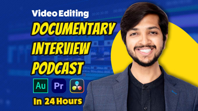 Gig Preview - Do documentary, interview and podcast video editing and color grading