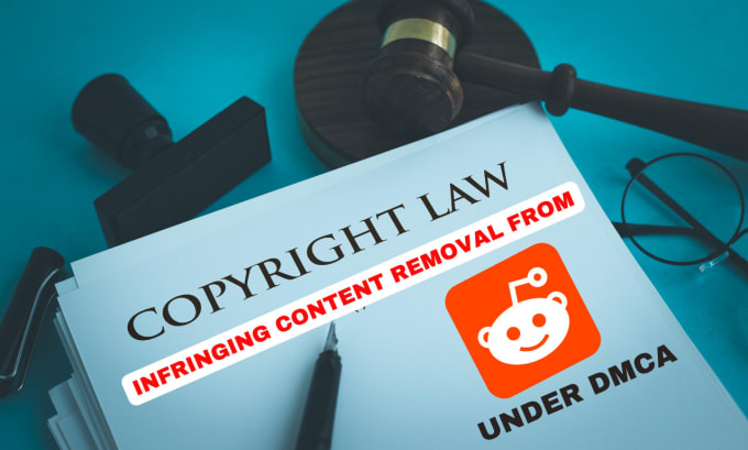 Gig Preview - Remove leaked and pirated content on reddit under dmca