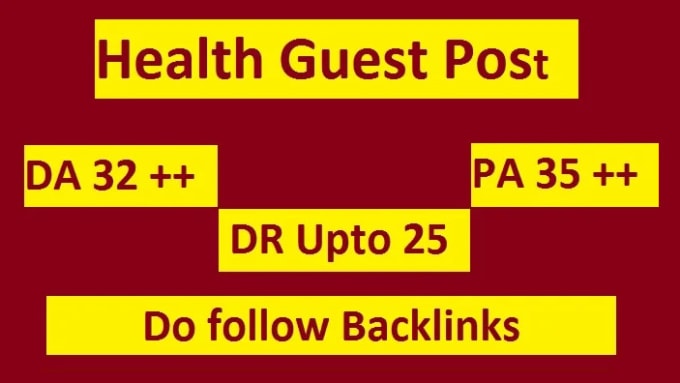 Gig Preview - Do guest post in da 32 and DR 25 health blog