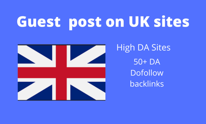 Gig Preview - Write and publish guest post on high da UK sites