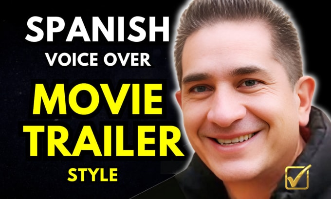 Gig Preview - Record an epic movie trailer spanish voice over