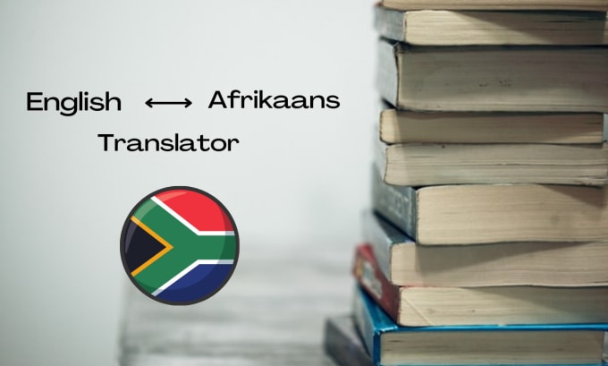 Gig Preview - Translate your documents from english to afrikaans, and vice versa