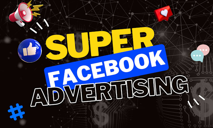 Gig Preview - Do super facebook advertising, fb ads campaign, instagram advertising