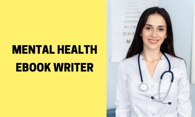 Gig Preview - Be your mental health ebook writer