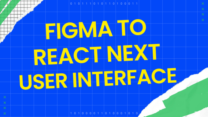 Gig Preview - Be your frontend developer figma to react next