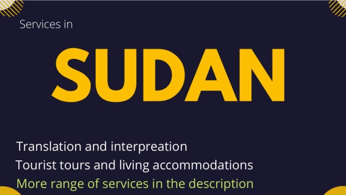 Gig Preview - Assist you with your sudan specific tasks