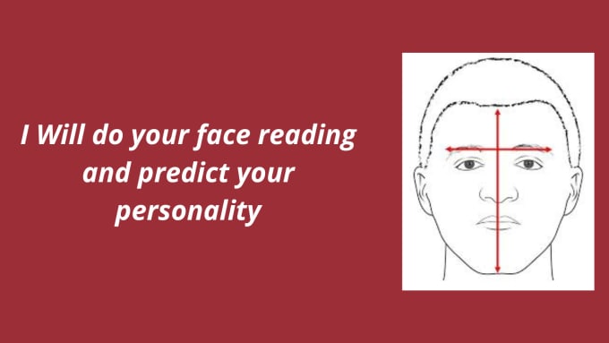 Gig Preview - Do your face reading and tell you about  your personality