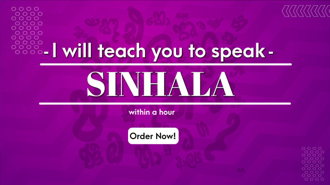 Gig Preview - Teach you speak sinhala language