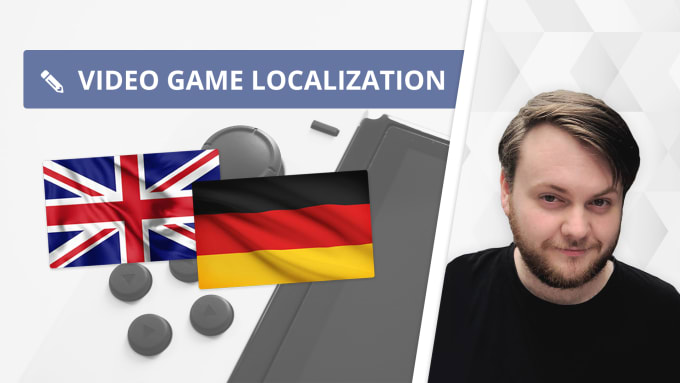 Gig Preview - Localize your video game for the german market