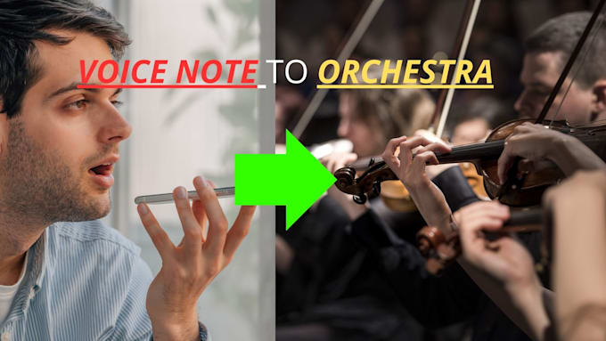 Gig Preview - Turn your voice note into an epic orchestral track