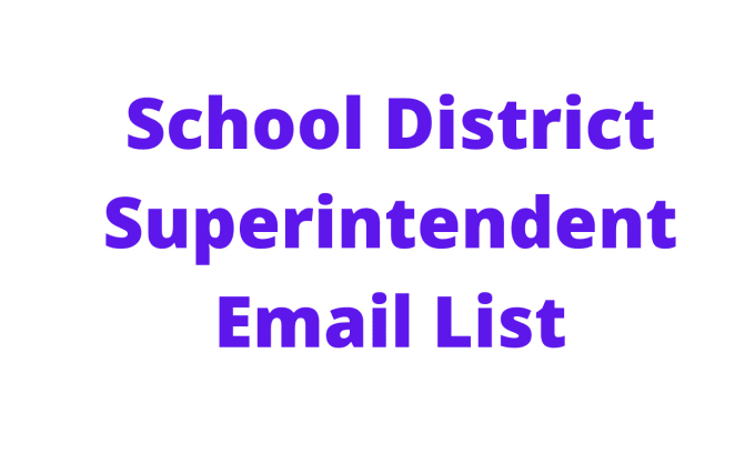 Bestseller - provide 10k school district superintendent email from USA