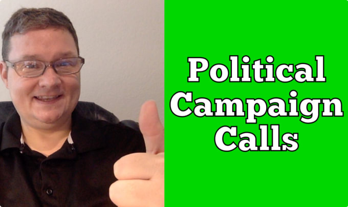 Gig Preview - Make calls for your political campaign like a partner