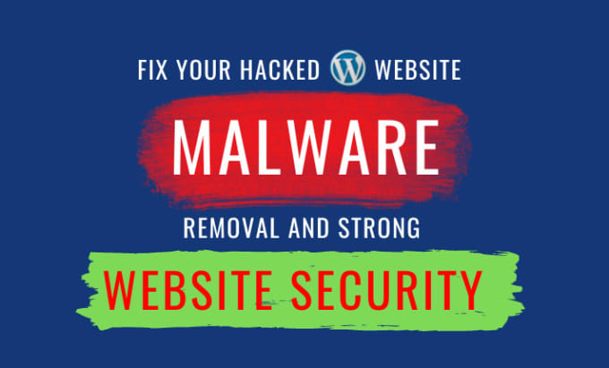 Gig Preview - Do malware removal, fix hacked wordpress and strong security