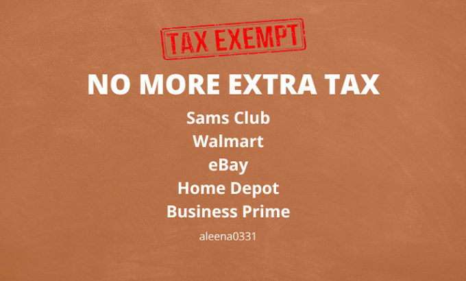 Gig Preview - Do  tax exemption of walamrt,amazon,home depot,ebay,sams club