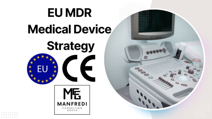 Gig Preview - Provide eu mdr ce medical device strategy