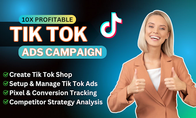 Gig Preview - Be your tik tok ads manager and setup tik tok shop