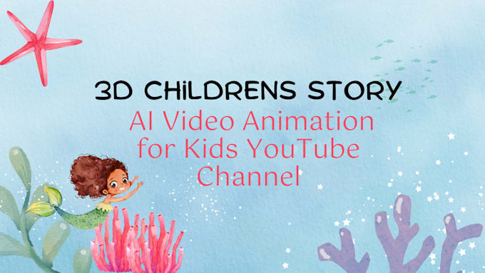 Gig Preview - Create childrens story video ai animation for kids youtube channel