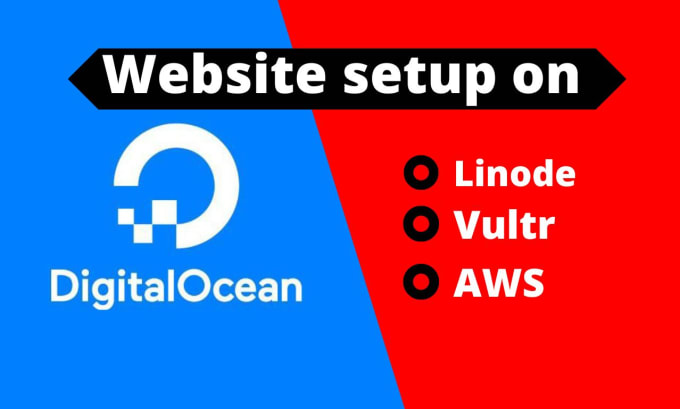 Gig Preview - Setup your websites on digitalocean, vultr, linode and AWS