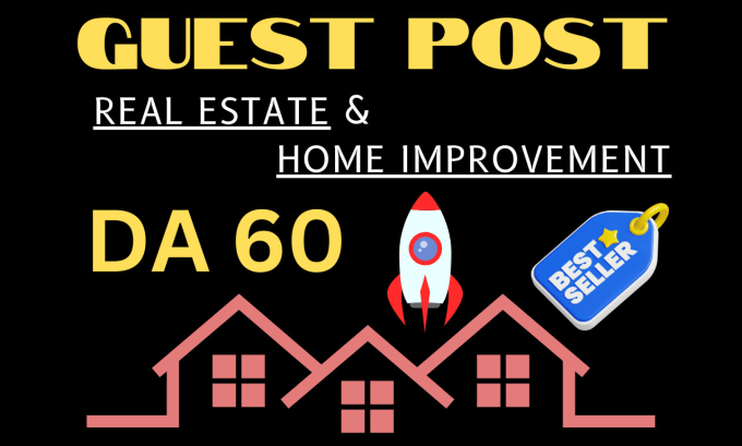 Gig Preview - Submit a guest post on home improvement, real estate da60