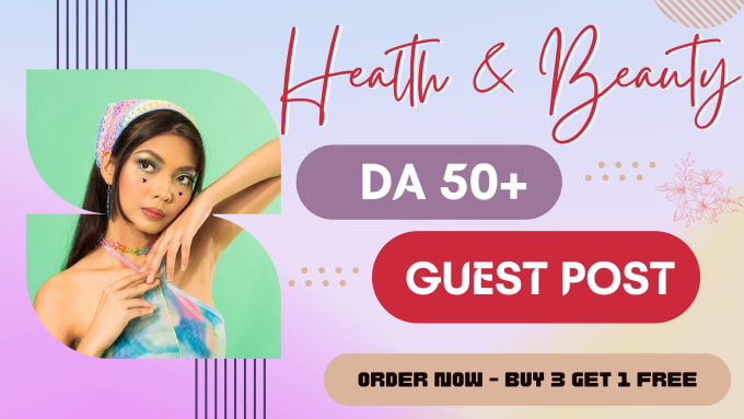 Gig Preview - Do guest post on da50 plus health and beauty blog