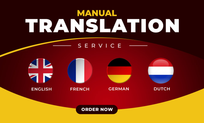 Gig Preview - Manually translate english french german dutch