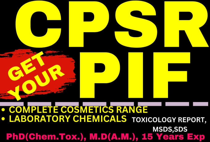 Gig Preview - Write cpsr, gpsr, pif, sds, toxicology report, product label