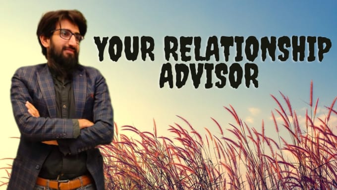 Gig Preview - Be your relationship coach and will provide you dating advice in 24 hours