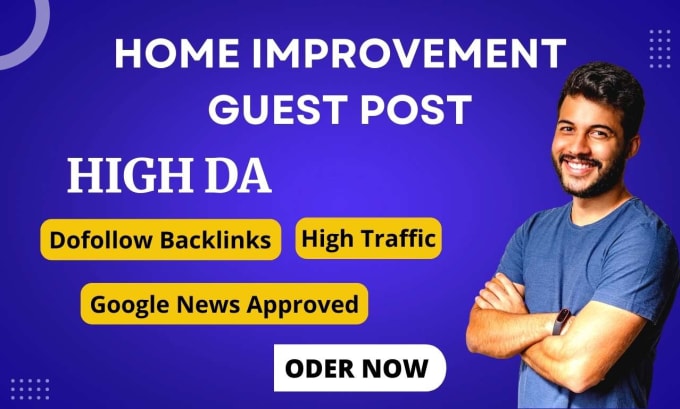 Gig Preview - Do a home improvement guest post on the high da blog site