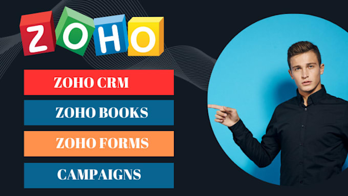 Gig Preview - Automate your business with zoho one, zoho CRM,campaigns and forms