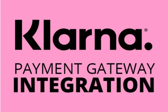 Gig Preview - Integrate klarna payments into your woocommerce or shopify stores