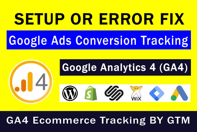 Gig Preview - Setup ga4 google ads conversion tracking, ecommerce tracking, ads remarketing